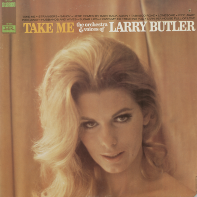 Take Me The Orchestra & Voices Of Larry Butler (1967)