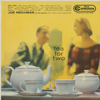 Tea For Two Joe Reichman At The Piano