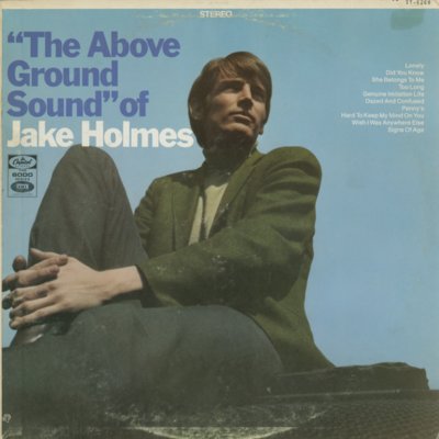 The Above Ground Sound Of Jake Holmes