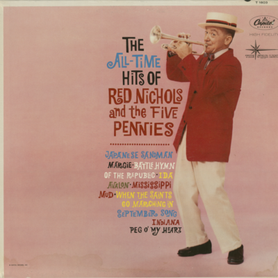 The All Time Hits Of Red Nichols And The Five Pennies