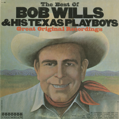 The Best Of Bob Wills And His Texas Playboys
