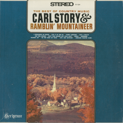 The Best Of Country Music Carl Story & Ramblin' Mountaineer