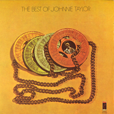 The Best Of Johnnie Taylor
