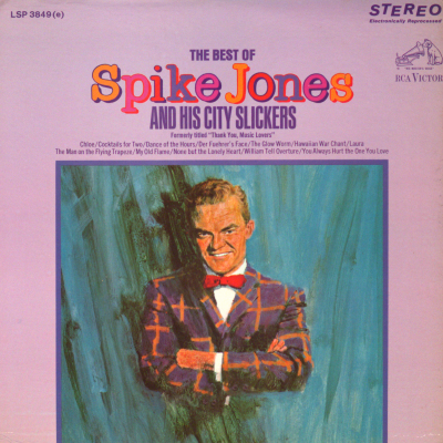 The Best Of Spike Jones And His City Slickers