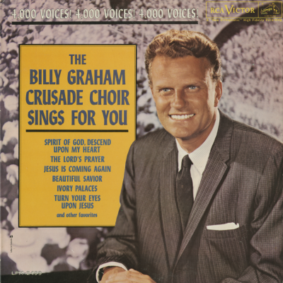 The Billy Graham Crusade Choir Sings For You