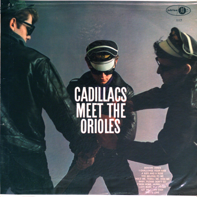 The Cadillacs Meet The Orioles