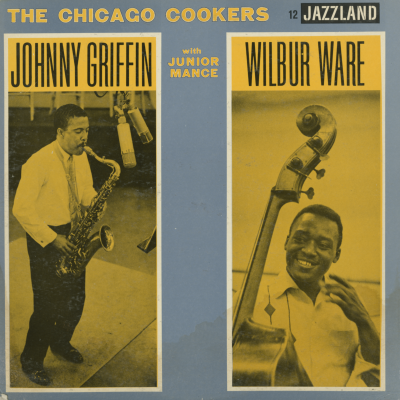 The Chicago Cookers With Junior Mance & Wilbur Ware (1960)