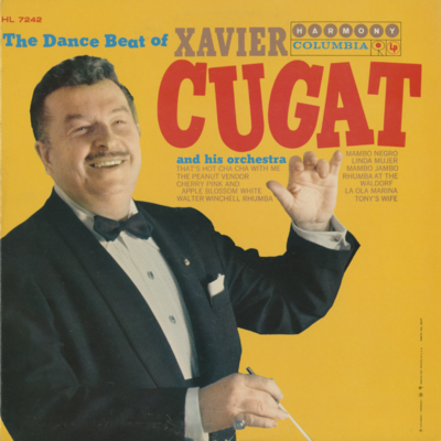 The Dance Beat Of Xavier Cugat