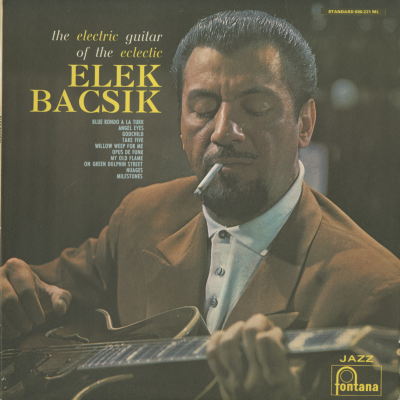 The Electric Guitar Of Eclectic Elek Bacsik