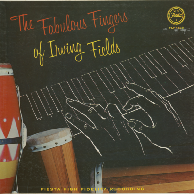The Fabulous Fingers Of Irving Fields