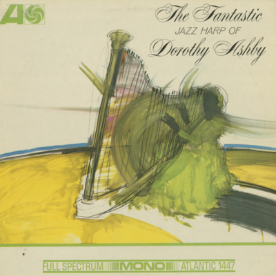 The Fantastic Jazz Harp Of Dorothy Ashby (1966)