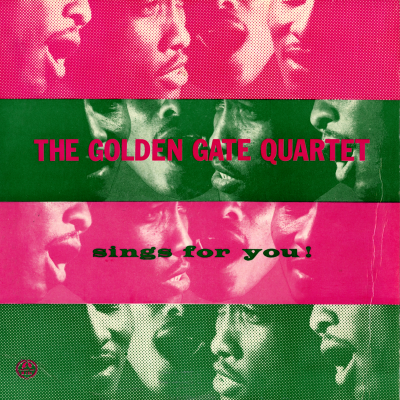 The Golden Gate Quartet Sings For You!