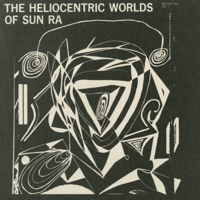 The Heliocentric Worlds Of Sun Ra