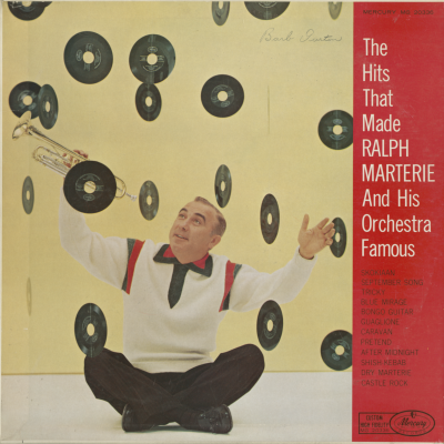 The Hits That Made Ralph Marterie And His Orchestra Famous
