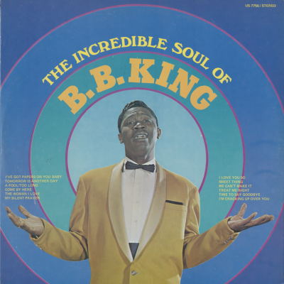 The Incredible Soul Of B B King