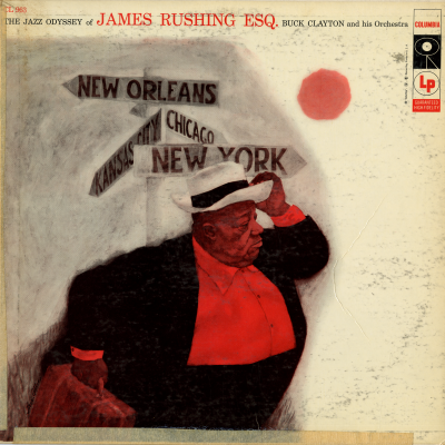 The Jazz Odyssey Of Jimmy Rushing