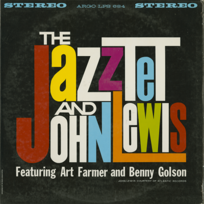 The Jazztet And John Lewis