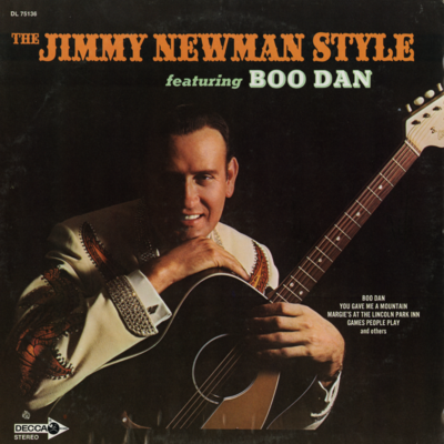The Jimmy Newman Style Featuring Boo Dan