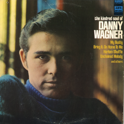 The Kindred Soul Of Danny Wagner (1968)