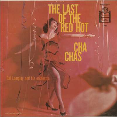 The Last Of The Red Hot Cha Chas