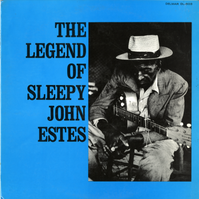 The Legend Of Sleepy John Estes