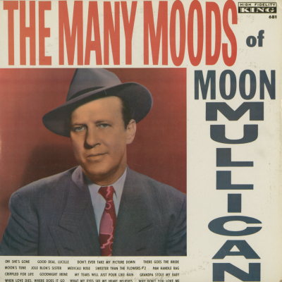 The Many Moods Of Moon Mullican