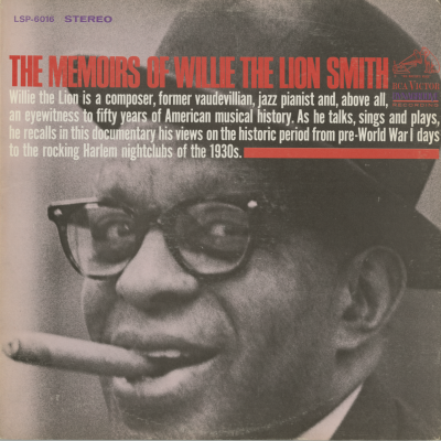 The Memories Of Willie The Lion Smith