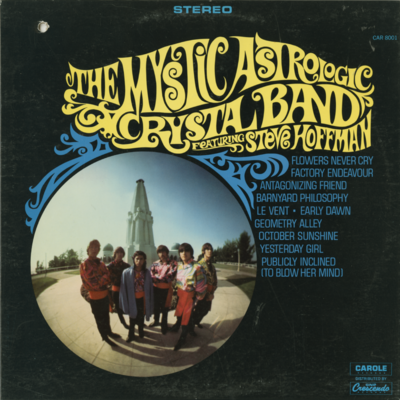 The Mystic Astrologic Crystal Band Featuring Steve Hoffman