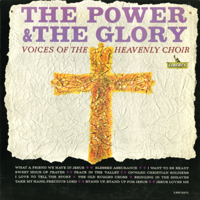 The Power & The Glory Voices Of Heavenly Choir (1962)