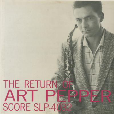 The Return Of Art Pepper