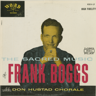 The Sacred Music Of Frank Boggs