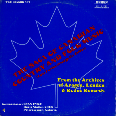 The Saga Of Canadian Country And Folk Music (1972)