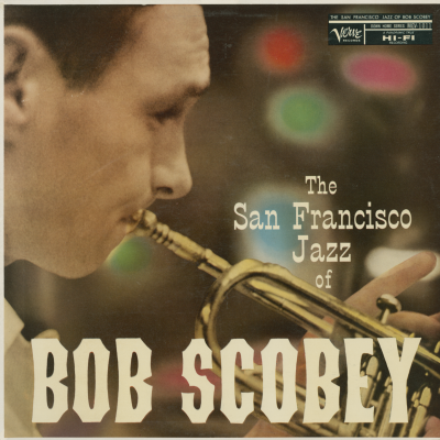 The San Francisco Jazz Of Bob Scobey