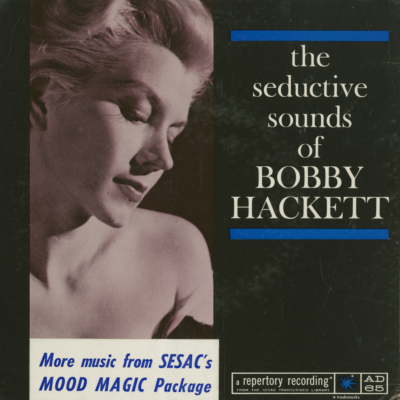 The Seductive Sounds Of Bobby Hackett
