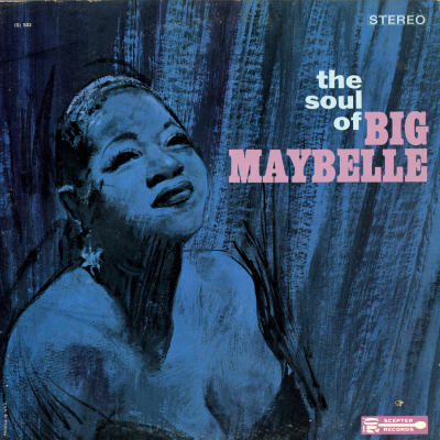 The Soul Of Big Maybelle