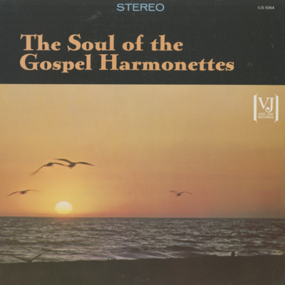 The Soul Of The Gospel Harmonettes