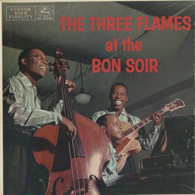 The Three Flames At The Bon Soir (1957)