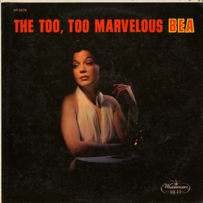 The Too Too Marvelous Bea