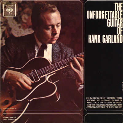 The Unforgetable Guitar Of Hank Garland