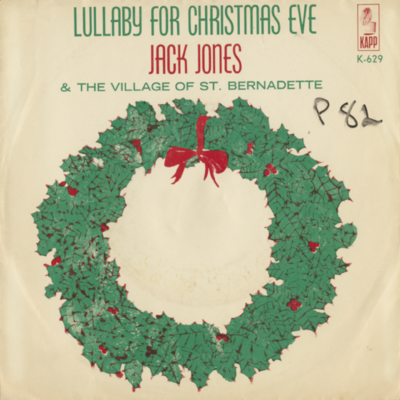 The Village Of St Bernadette / Lullabye For Christmas Eve