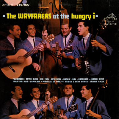 The Wayfarers At The Hungry I
