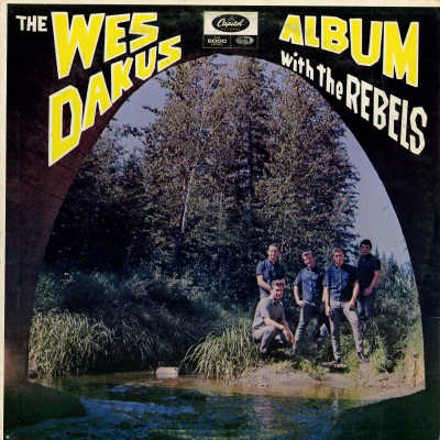 The Wes Dakus Album With The Rebels