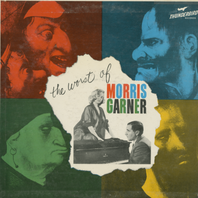 The Worst Of Morris Garner