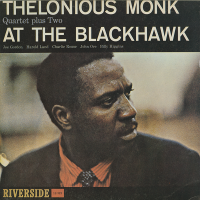 Thelonious Monk Quartet Plus Two At The Blackhawk