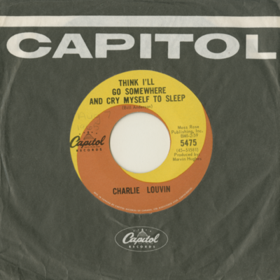 Think I'll Go Somewhere And Cry Myself To Sleep / Life Begins At Love