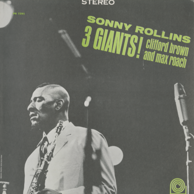 Sonny Rollins Three Giants! Clifford Brown And Max Roach (1964)