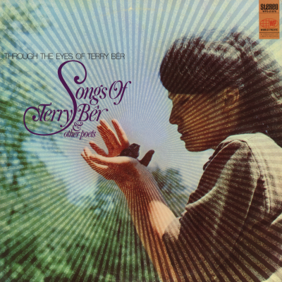 Through The Eyes Of Terry Ber Songs Of Terry Ber & Other Poets (1967)