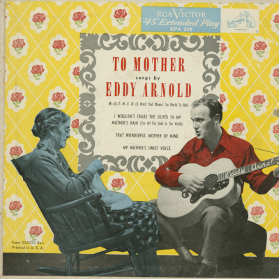 To Mother Songs By Eddy Arnold (1953)