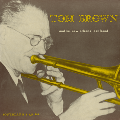Tom Brown And His New Orleans Jazz Band