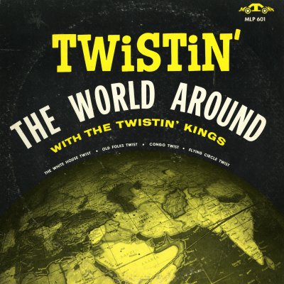Twistin' The World Around (1961)